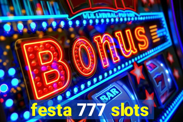 festa 777 slots